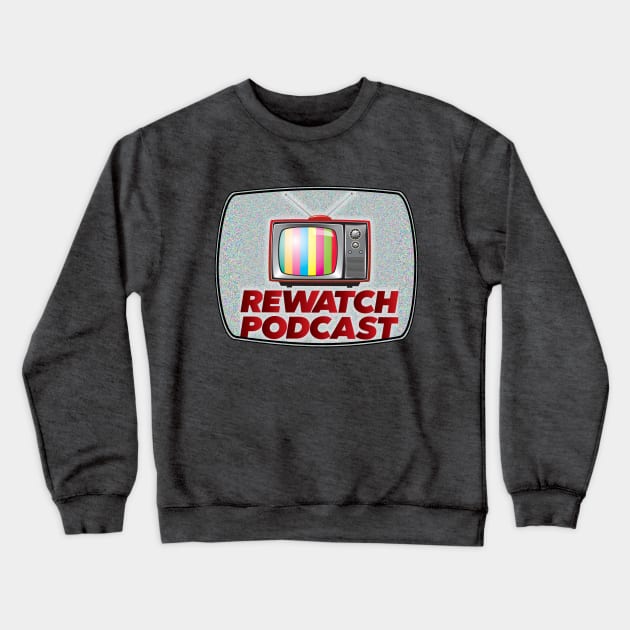 The Rewatch Podcast Logo Crewneck Sweatshirt by The Rewatch Podcast